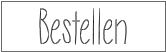 Bestellen