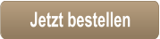 Jetzt bestellen
