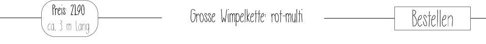 Grosse Wimpelkette: rot-multi  Preis: 21.90 ca. 3 m Lang     Bestellen